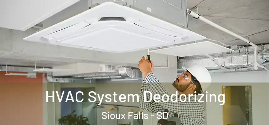 HVAC System Deodorizing Sioux Falls - SD