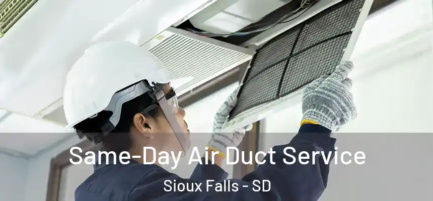  Same-Day Air Duct Service Sioux Falls - SD